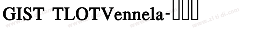 GIST TLOTVennela字体转换
